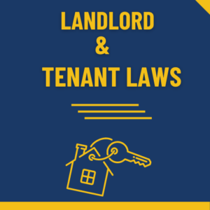 UNDERSTANDING LANDLORD AND TENANT LAWS